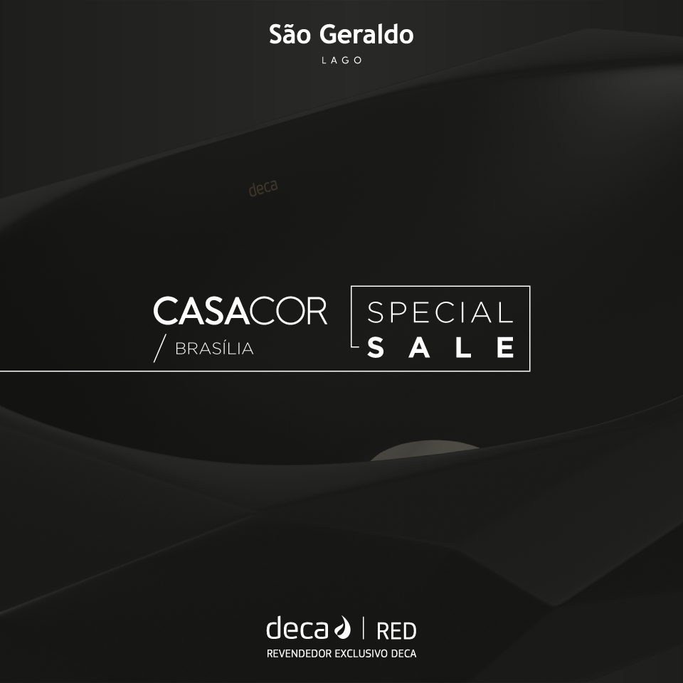 CASACOR Brasília 2018: Special Sale tem produtos Deca com desconto!
