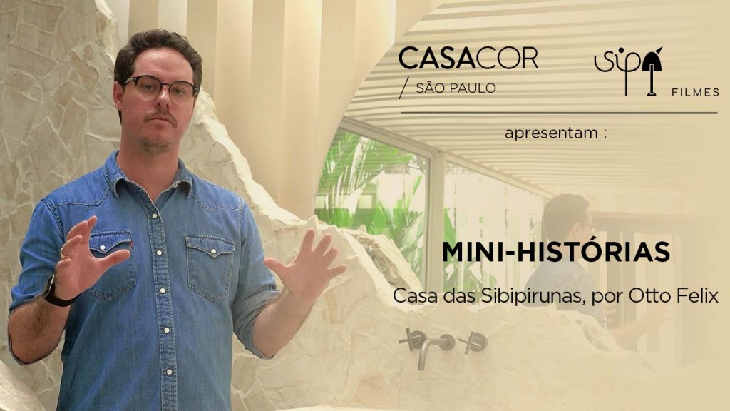 THUMB-SITE_CASA-DAS-SIBIPIRUNAS2 (2) Mini-histórias: Otto Felix revela como foi criar a Casa das Sibipirunas
